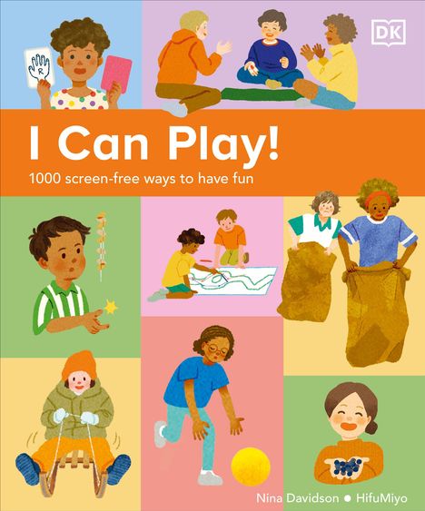 "I Can Play! 1000 screen-free ways to have fun." Illustration mit Kindern beim Spielen in bunten Quadraten.