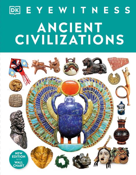 Text: "DK Eyewitness Ancient Civilizations. New edition with wall chart." Objekte: Antike Artefakte und Masken.