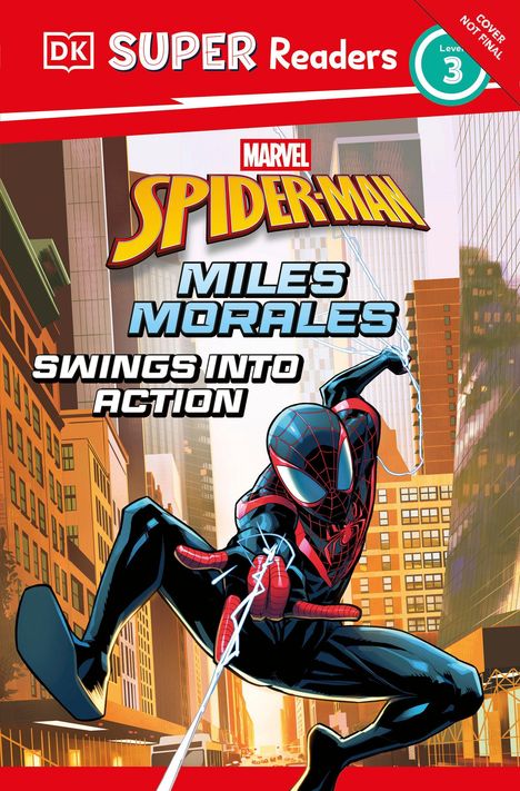 DK Super Readers, Level 3, Marvel Spider-Man, Miles Morales swings into action. Illustration von Miles Morales schwingt.