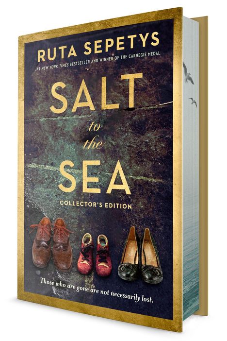 "RUTA SEPETYS SALT to the SEA COLLECTOR'S EDITION. Those who are gone are not necessarily lost." Buchcover mit Schuhen.