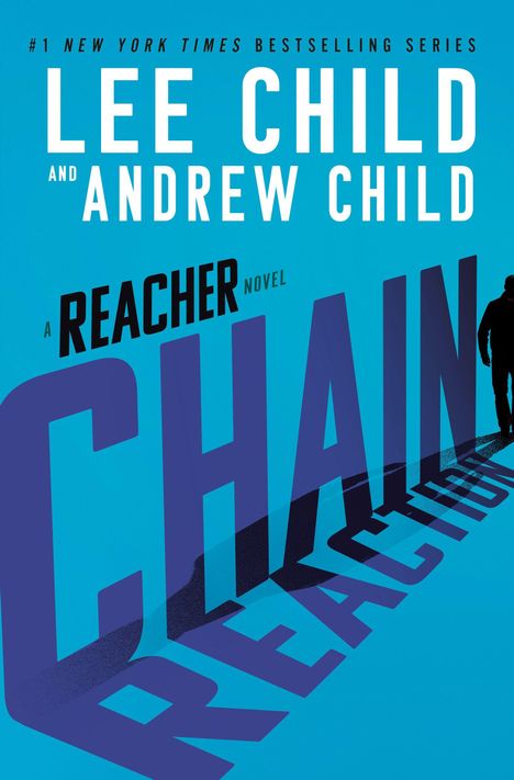 "LEE CHILD AND ANDREW CHILD." Schatten eines Schriftzugs "CHAIN REACTION", Silhouette eines Mannes.