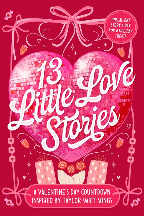 Text: "13 Little Love Stories", "A Valentine's Day Countdown inspired by Taylor Swift songs". Illustration: Pink Herz und Schleifen.