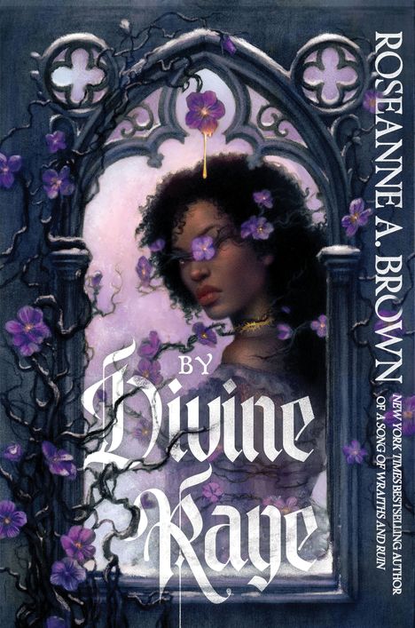 "By Divine Kaye" und "Roseanne A. Brown" in gotischer Schrift. Illustration: Frau mit Blumen und bogenförmigem Fensterausschnitt.