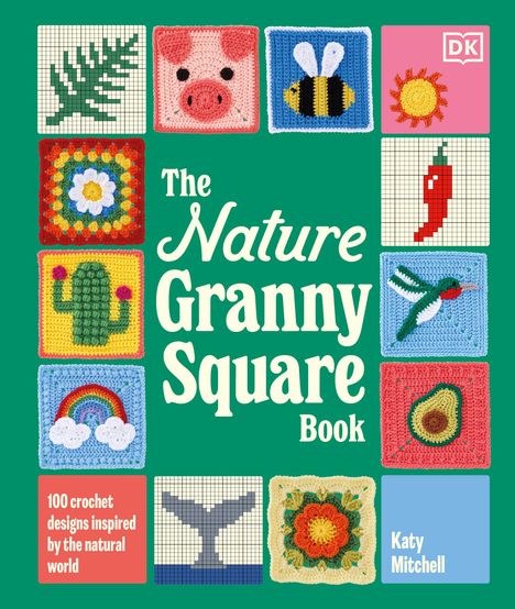 Covertext: "The Nature Granny Square Book" von Katy Mitchell. 100 Häkelmuster, inspiriert von der Natur. Verschiedene bunte Quadrate zeigen Tiere und Pflanzen.