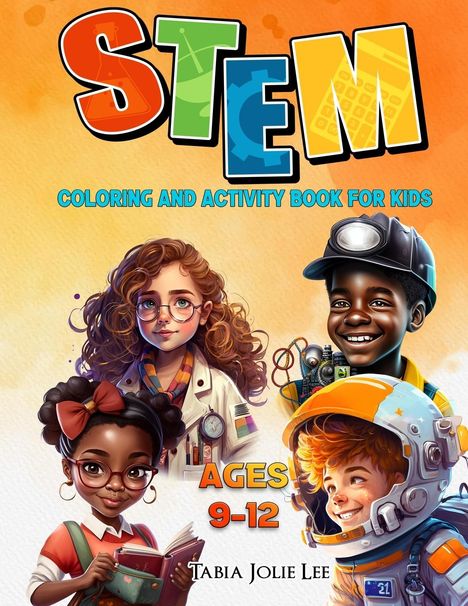 Tabia Jolie Lee: STEM Coloring and Activity Book, Buch