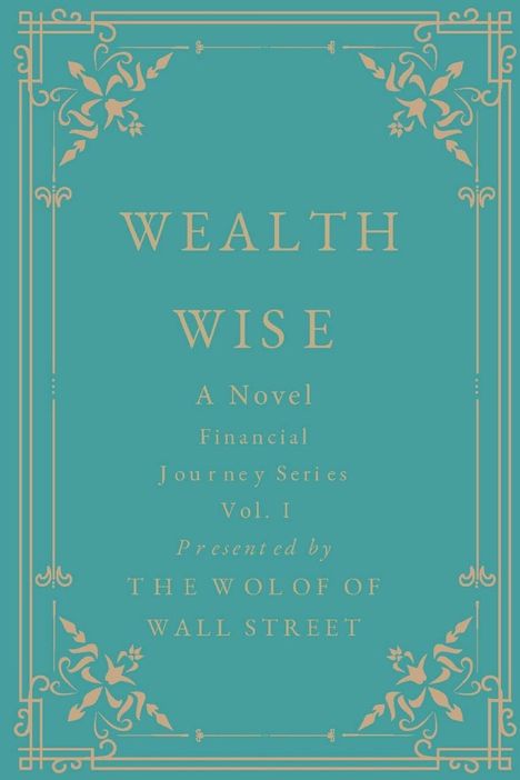 Mosi Peyton: Wealth Wise, A Novel, Buch