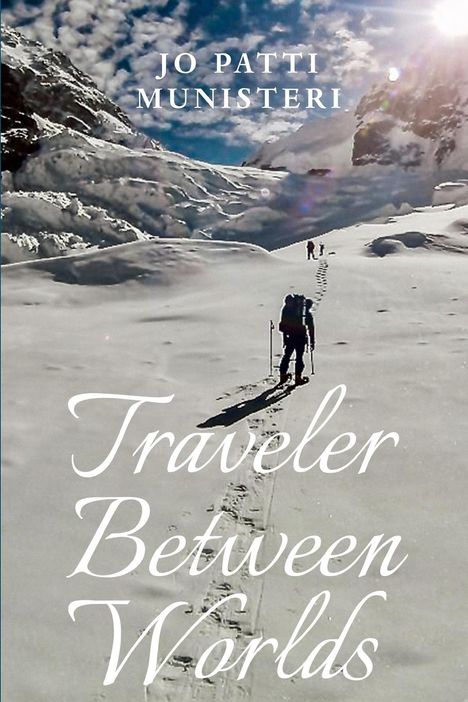 Jo Patti Munisteri: Traveler Between Worlds, Buch