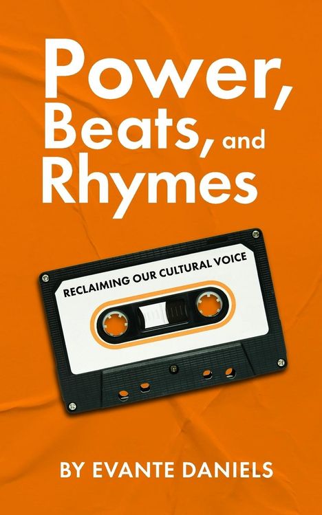 Evante Daniels: Power, Beats, and Rhymes, Buch