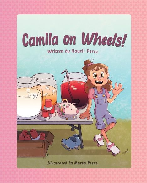 Nayeli Perez: Camila on Wheels!, Buch