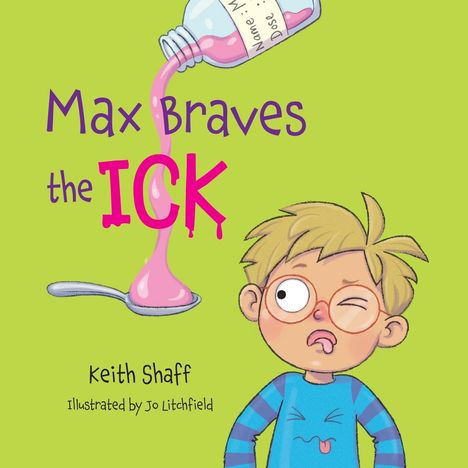 Keith Shaff: Max Braves the ICK, Buch