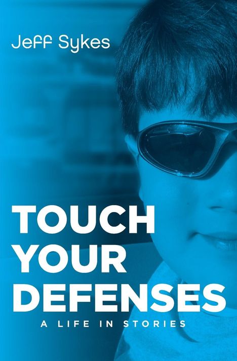 Jeff Sykes: Touch Your Defenses, Buch