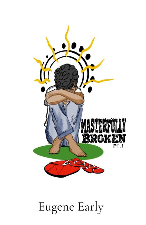 Eugene Early: Masterfully Broken Part 1, Buch