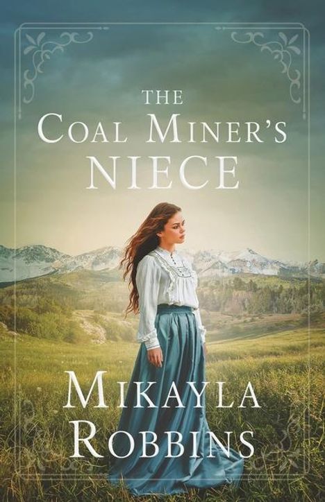 Mikayla Robbins: The Coal Miner's Niece, Buch