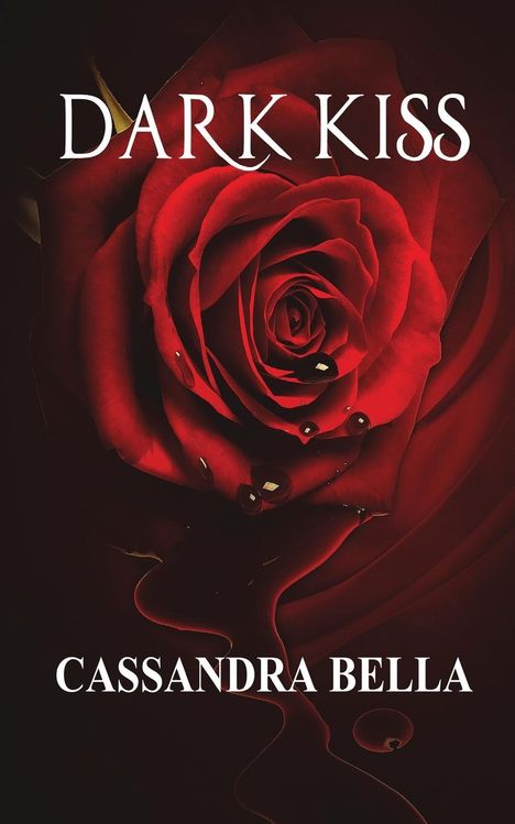 Cassandra Bella: Dark Kiss, Buch