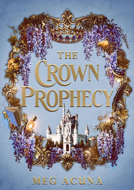 Meg Acuna: The Crown Prophecy, Buch