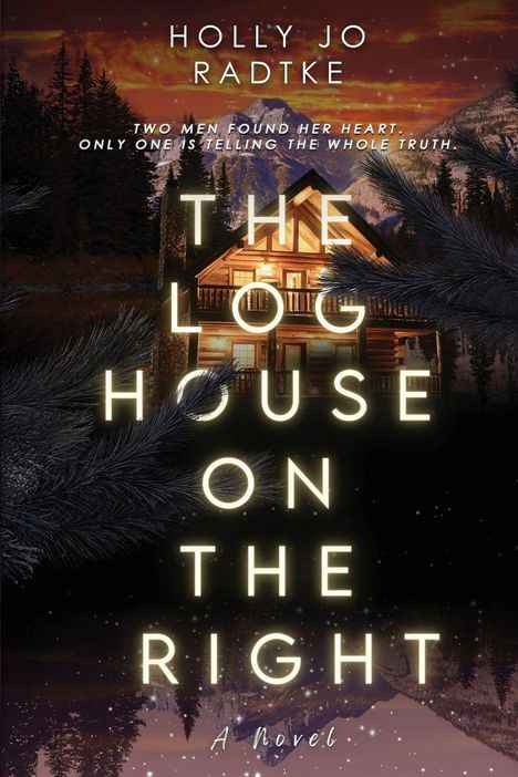 Titel: "The Log House on the Right". Name: Holly Jo Radtke. Hintergrund: Hütte im Wald bei Abenddämmerung.