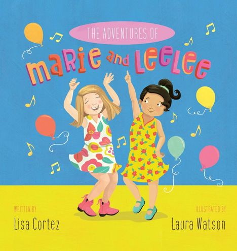 Lisa Cortez: The Adventures of Marie and LeeLee, Buch