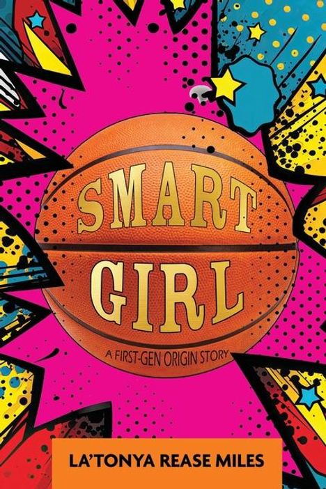 La'tonya Rease Miles: Smart Girl, Buch