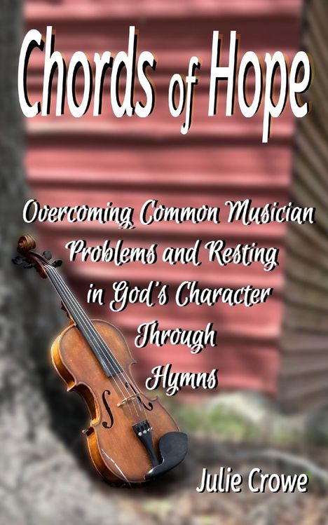Julie Crowe: Chords of Hope, Buch