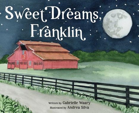 „Sweet Dreams, Franklin“. Illustration eines roten Stalls bei Nacht mit Mond und Sternen, umgeben von Feld und Zaun.