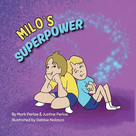 Mark Perloe: Milo's Superpower, Buch