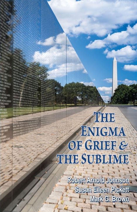 Robert Arnold Johnson: The Enigma of Grief & The Sublime, Buch