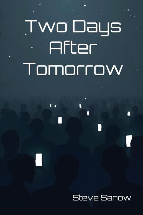 "Two Days After Tomorrow" und "Steve Sanow". Viele Menschen halten Smartphones, die in der Dunkelheit leuchten.