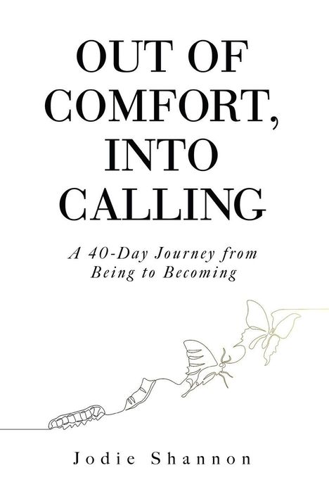Jodie Shannon: Out of Comfort, Into Calling, Buch
