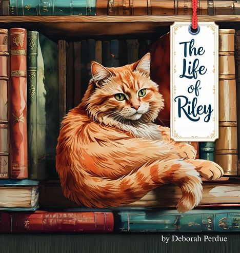 Deborah K Perdue: The Life of Riley, Buch