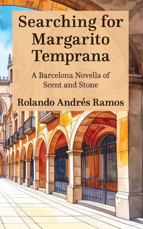 Rolando Andrés Ramos: Searching for Margarito Temprana, Buch
