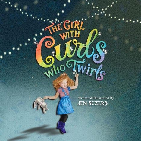 "The Girl with Curls Who Twirls" in bunten Buchstaben. Unten ein Mädchen mit lockigem Haar, im blauen Kleid und lila Stiefeln.