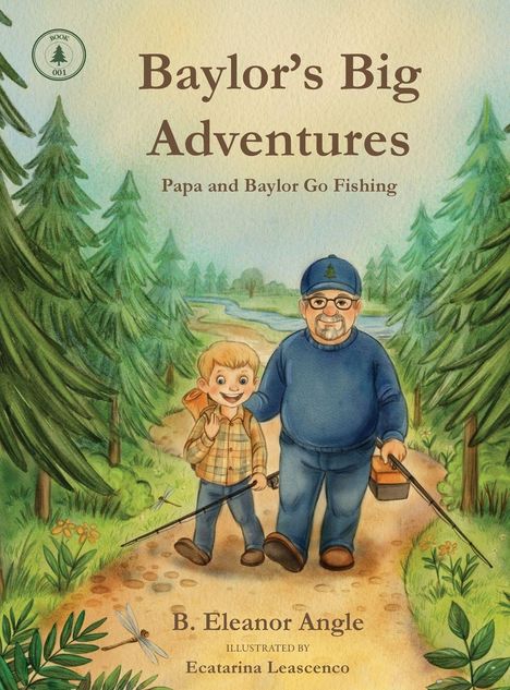 B. Eleanor Angle: Baylor's Big Adventures - Papa and Baylor Go Fishing, Buch