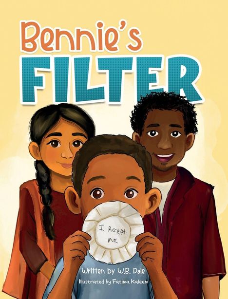 „Bennie's FILTER“ steht oben. Ein Junge hält ein Schild „I Accept Me“. Zwei Kinder lächeln im Hintergrund.