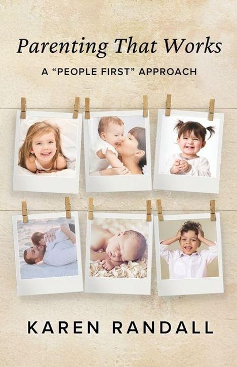 "Parenting That Works: A 'People First' Approach" von Karen Randall. Fotos: Kinder und Babys, an Wäscheleine aufgehängt.