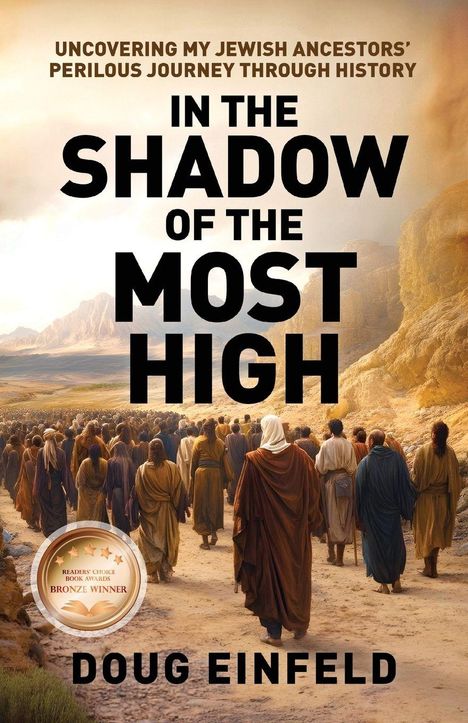 Buchcover eines bronzeprämierten Werkes von Doug Einfeld, zeigt eine Menschenmenge in antiker Wüstenlandschaft.