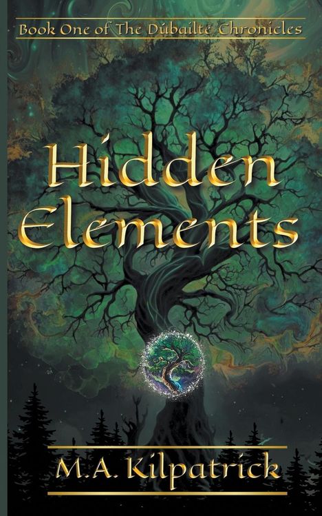M a Kilpatrick: Hidden Elements, Buch