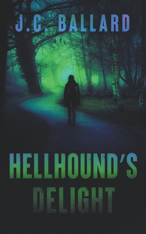 Jc Ballard: Hellhound's Delight, Buch