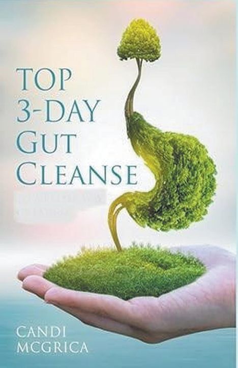 Candi McGrier: Top 3- Day Gut Cleanse, Buch