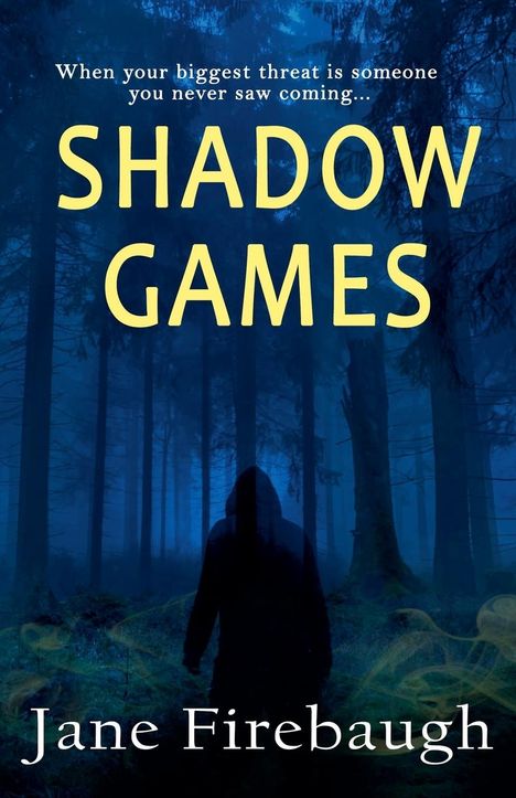 Jane Firebaugh: Shadow Games, Buch