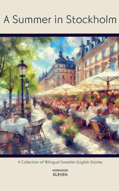 Norwood Eleven: A Summer in Stockholm, Buch