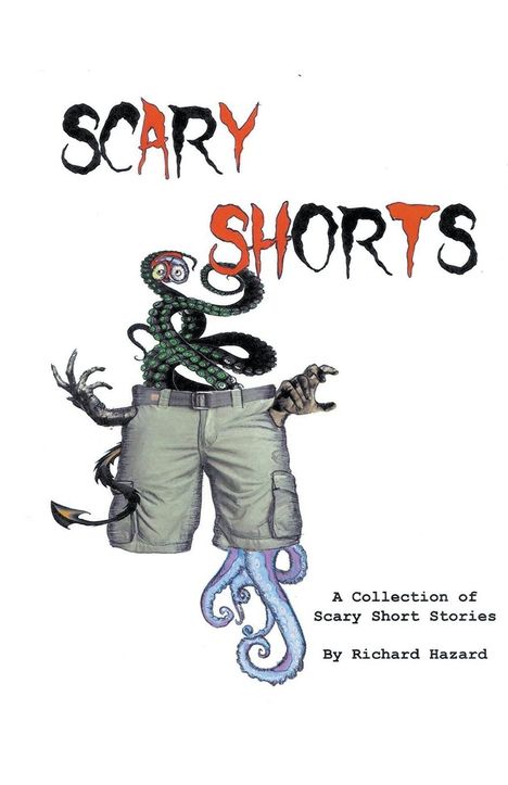 Richard A Hazard: Scary Shorts, Buch