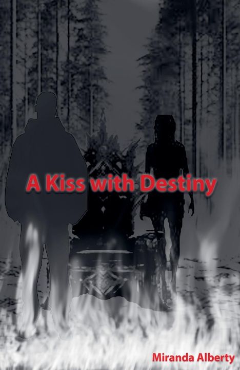 Miranda Alberty: A Kiss with Destiny, Buch