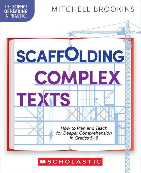 „Scaffolding Complex Texts“ in großen Buchstaben, darunter Baugerüste und Kräne als Illustration.