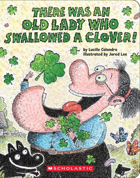 Lucille Colandro: There Was an Old Lady Who Swallowed a Clover!, Buch