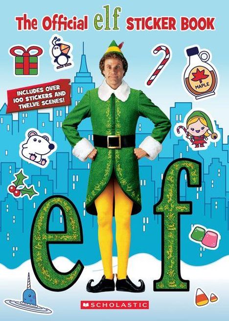 Text: "The Official elf STICKER BOOK", "INCLUDES OVER 100 STICKERS AND TWELVE SCENES!" Illustration eines fröhlichen Elfen.