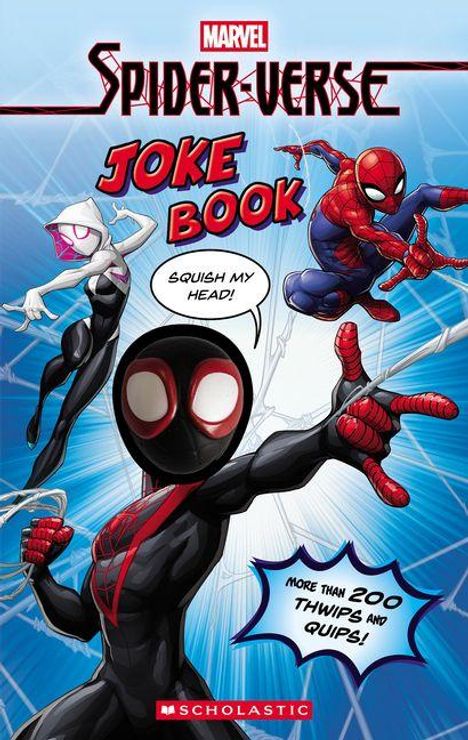 "Marvel Spider-Verse Joke Book", "Squish my head!", "More than 200 thwips and quips!". Drei Spider-Man-Charaktere.