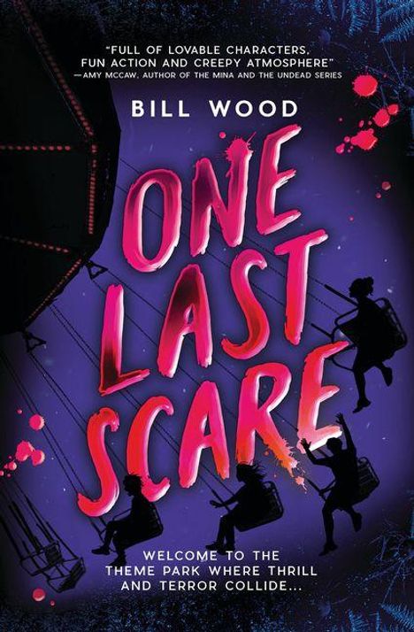 "One Last Scare" von Bill Wood. "Welcome to the theme park where thrill and terror collide..." Silhouetten auf Fahrgeschäft.