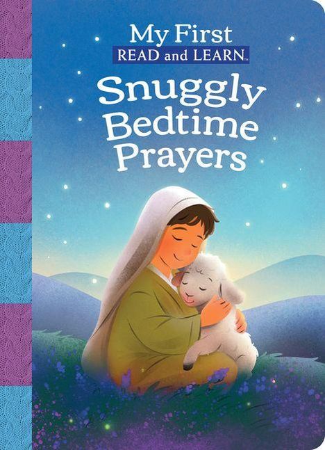 "My First READ and LEARN Snuggly Bedtime Prayers." Illustration: Ein Kind in einem Umhang umarmt ein Lamm vor nächtlichem Himmel.