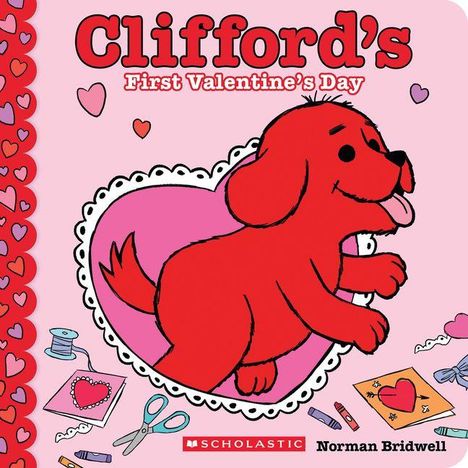 „Clifford's First Valentine's Day“. Ein roter Hund in einem rosa Herzen, umgeben von Bastelmaterialien und Herzen.