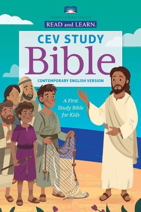 "CEV STUDY Bible - Contemporary English Version. A First Study Bible for Kids." Illustration: Jesus und Jünger am Meer.